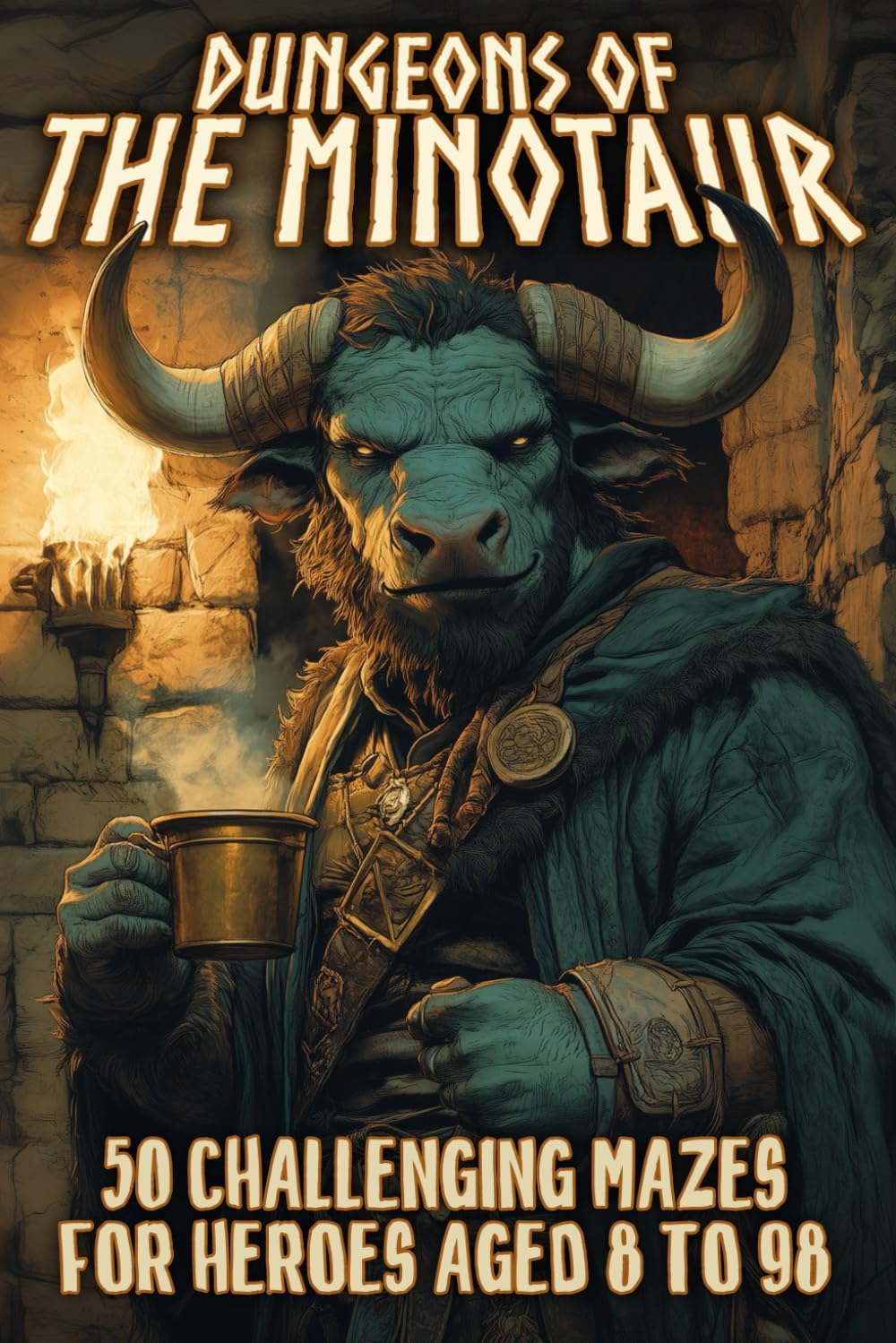 Dungeons Of The Minotaur: Maze Book Containing 50 Challenging Labyrinths