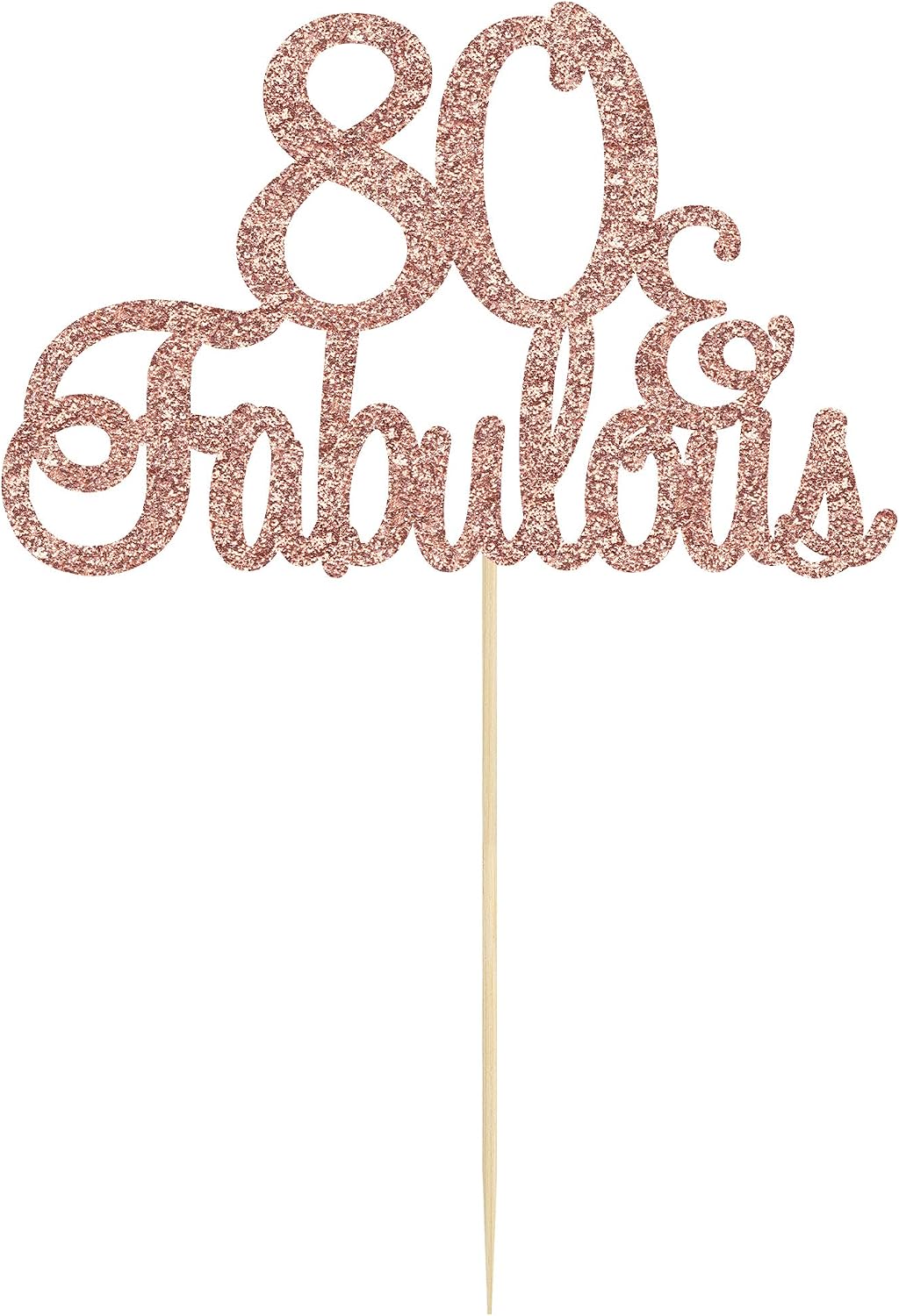 Gyufise 3Pcs 80 & Fabulous Cake Toppers Rose Gold 80 Birthday Anniversary Cake Toppers for 80 Birthday Anniversary Party Decorations Happy 80th Birthday Cake Decorations Supplies - Image 4