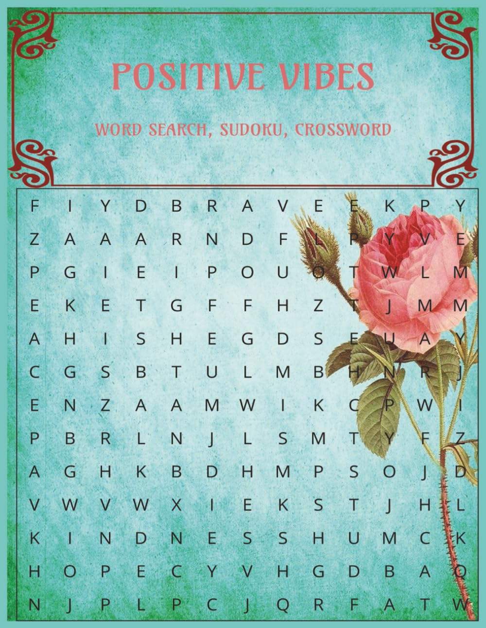 POSITIVE VIBES: Positive Vibes Puzzle Collection with 30 Word Searches • 30 Crosswords • 30 Sudoku | positive vibe words, restorative affirmations, ... health and well-being | Solutions Provided