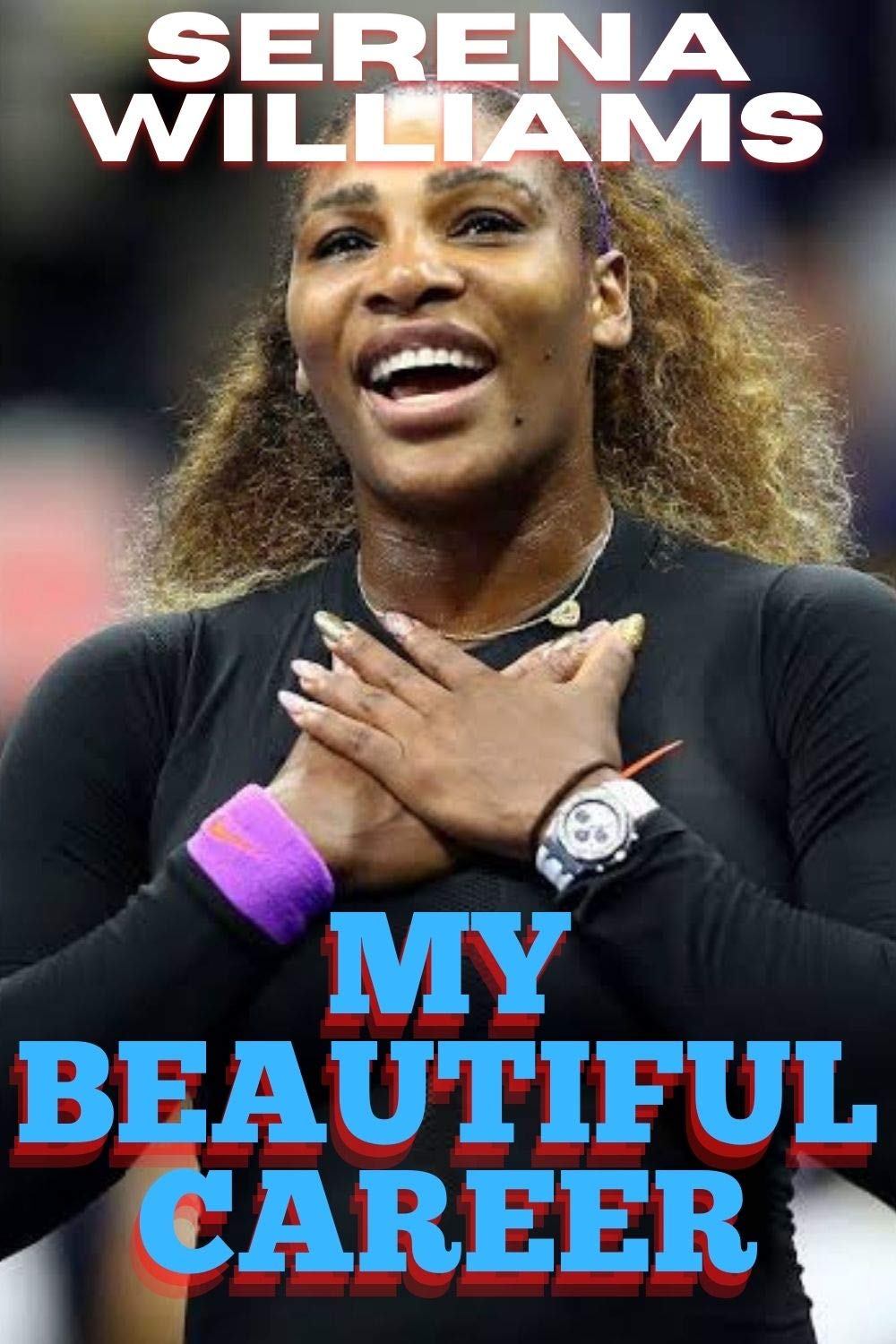 Serena Williams: My Beautiful Career - The Turning Point