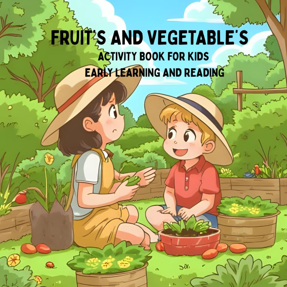 FRUITS AND VEGETABLES NAMES FOR KIDS: Teach Kids the Names of Fruits and Vegetables Easily