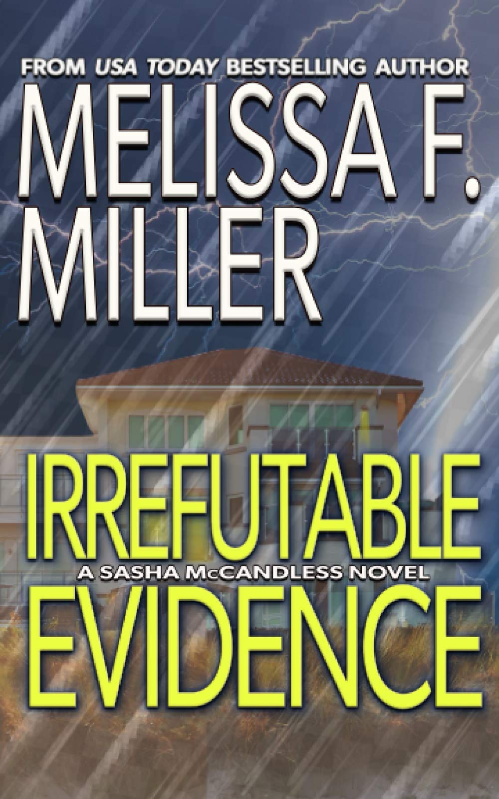 Irrefutable Evidence: Volume 7 (Sasha McCandless Legal Thriller)