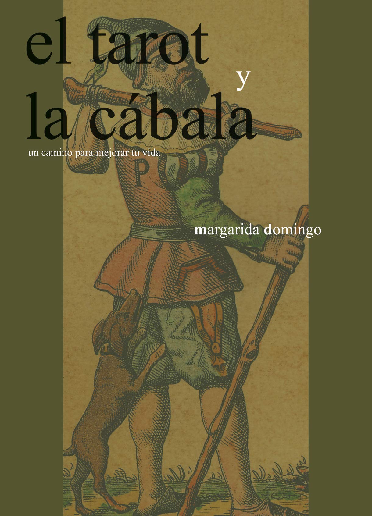 El tarot y la cábala : un camino para mejorar tu vida