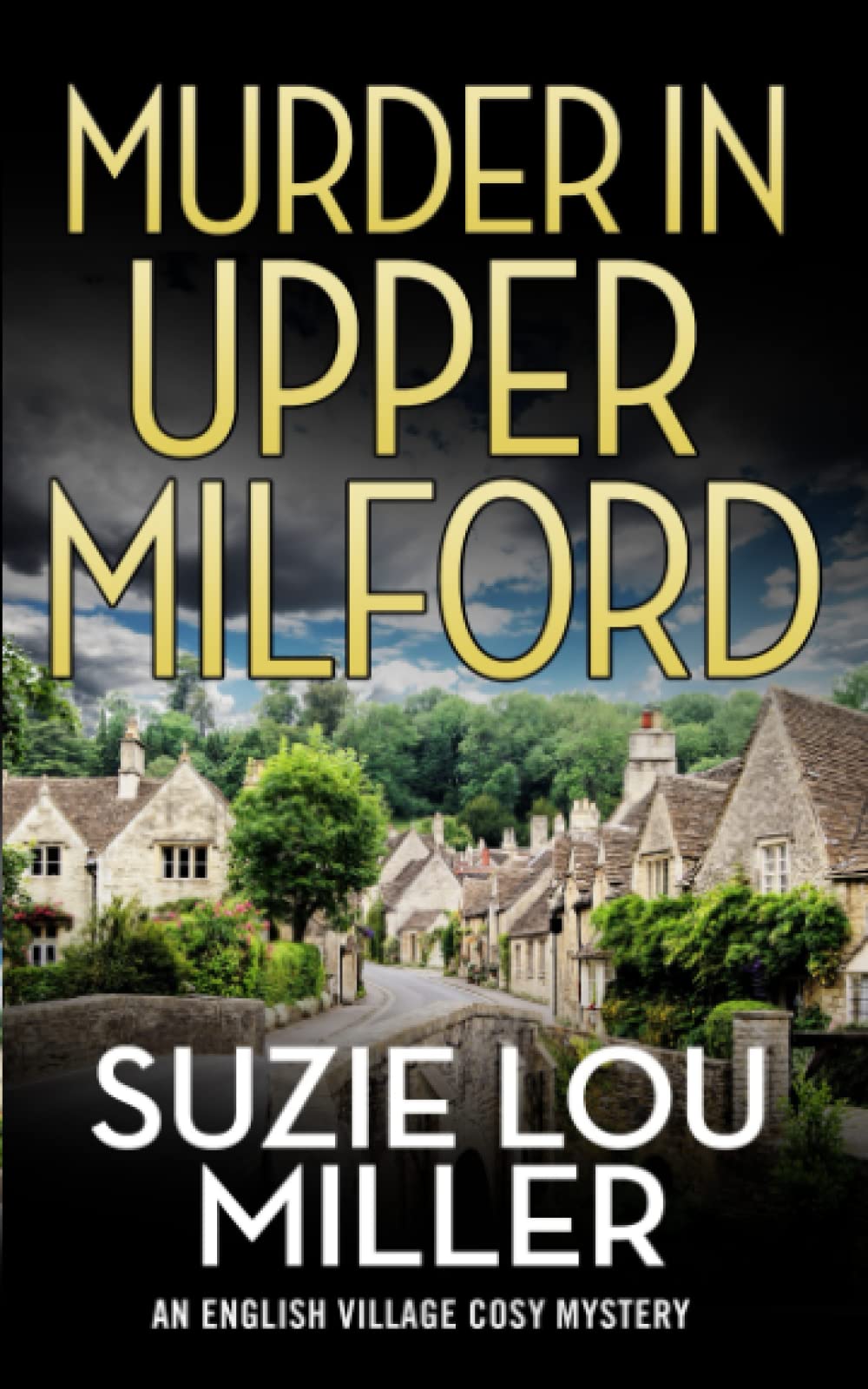 Murder in Upper Milford: An English Village Cosy Mystery (Lydenlea Mysteries)