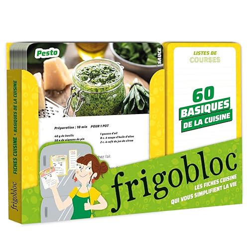 Frigobloc - 60 basiques de la cuisine: les pâtes, les crèmes, les sauces, les desserts inratables, etc