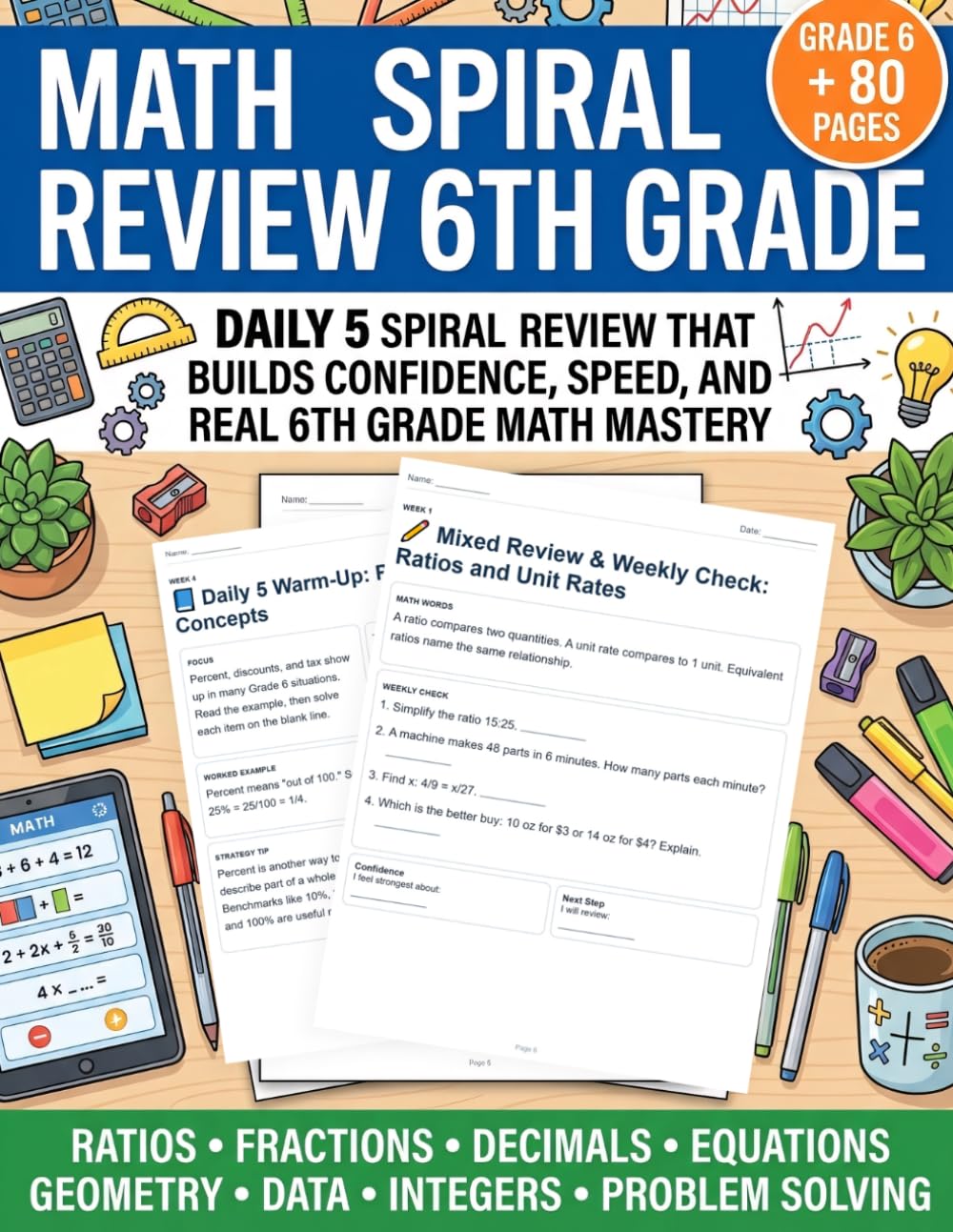 Math Spiral Review 6th Grade: Daily 5 Practice for Mastery, Confidence & Retention | 6th Grade Math Workbook with Spiral Review, Mixed Practice, Word ... (Complete Math Spiral Review Workbook Series)