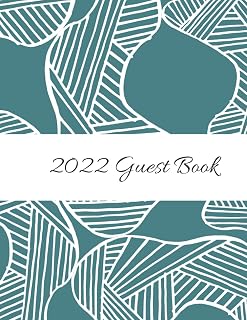 2022 Guest Book: Guest Book For Airbnb, Holiday Homes, Stayz, Booking.com, VBRO, HomeAway, Bed & Breakfast, Vacation Accommodation Rentals, Boutique Hotels, Guest Houses.