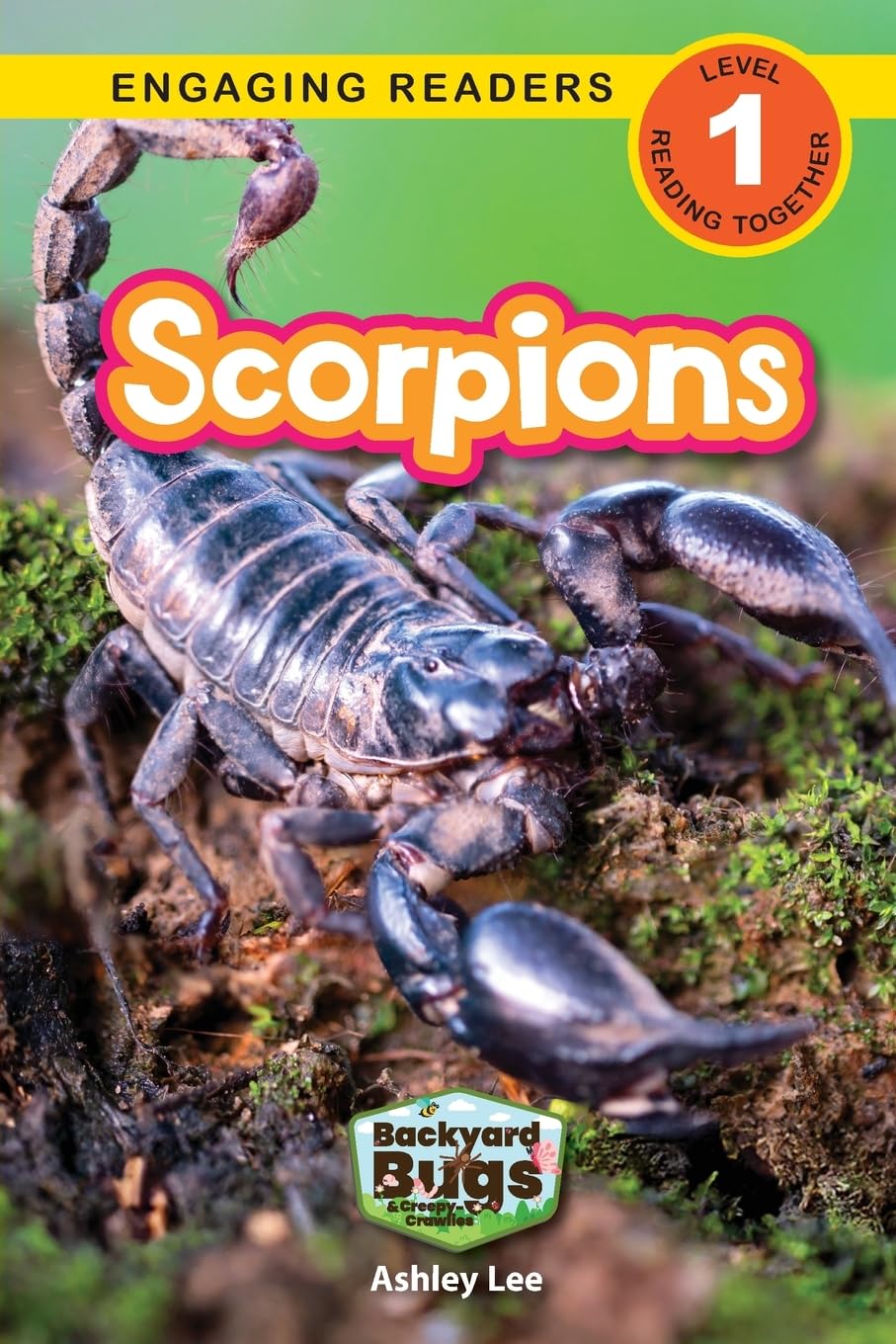 Scorpions: Backyard Bugs and Creepy-Crawlies (Engaging Readers, Level 1): 6