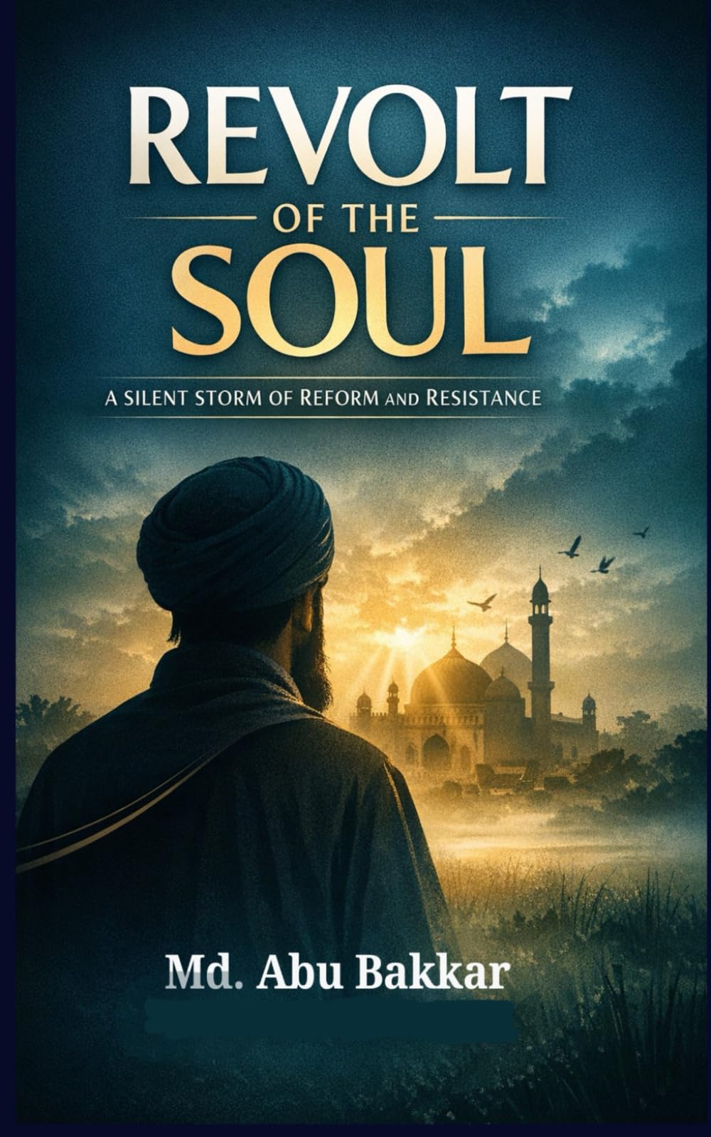 Revolt of the Soul: A Silent Storm of Reform and Resistance