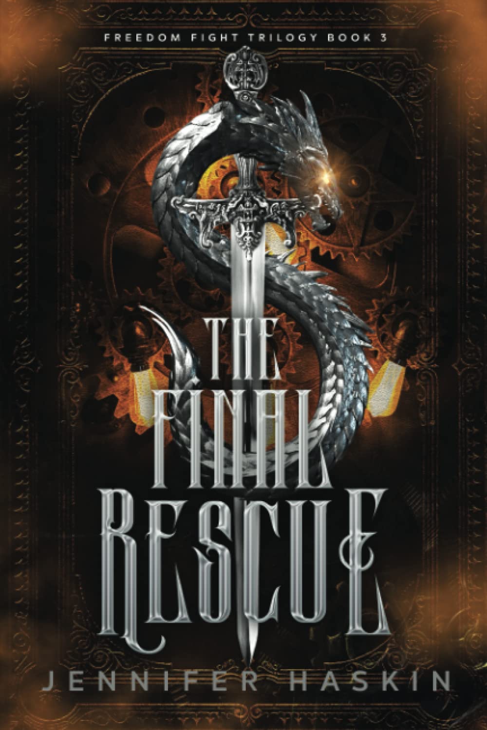 The Final Rescue: a young adult fantasy romance (Freedom Fight Trilogy)