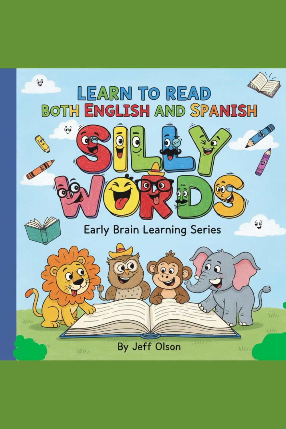 Learn to Read Both English and Spanish: Silly Words: Early Brain Learning Series