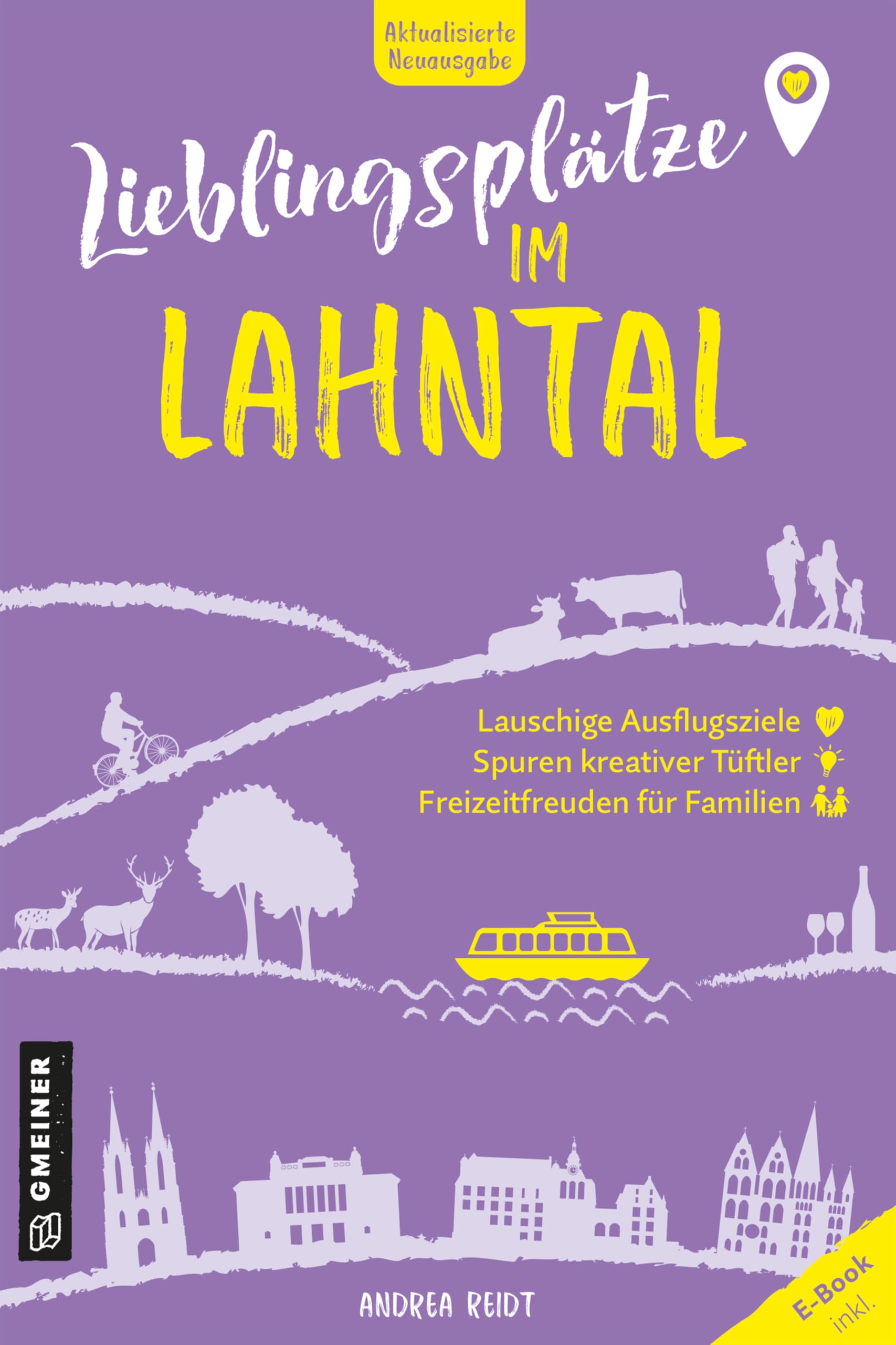 Lieblingsplätze im Lahntal: Aktual. Neuausgabe 2025