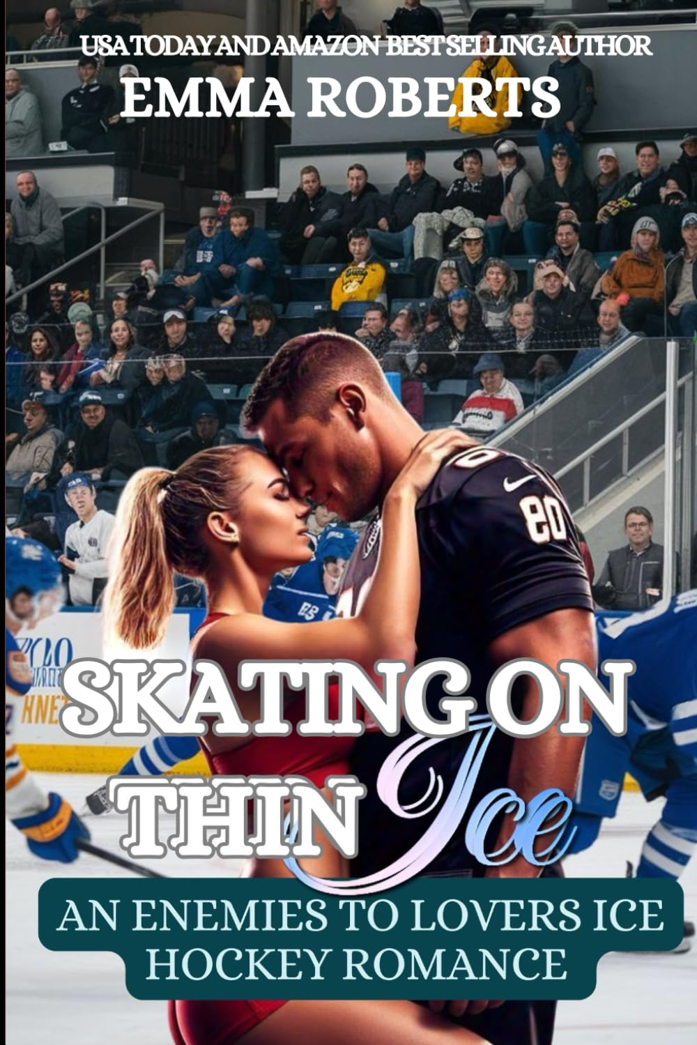 Skating On Thin Ice: Am Enemies To Lovers Ice Hockey Romance: 1 (The Hockey Sports Romance Series)