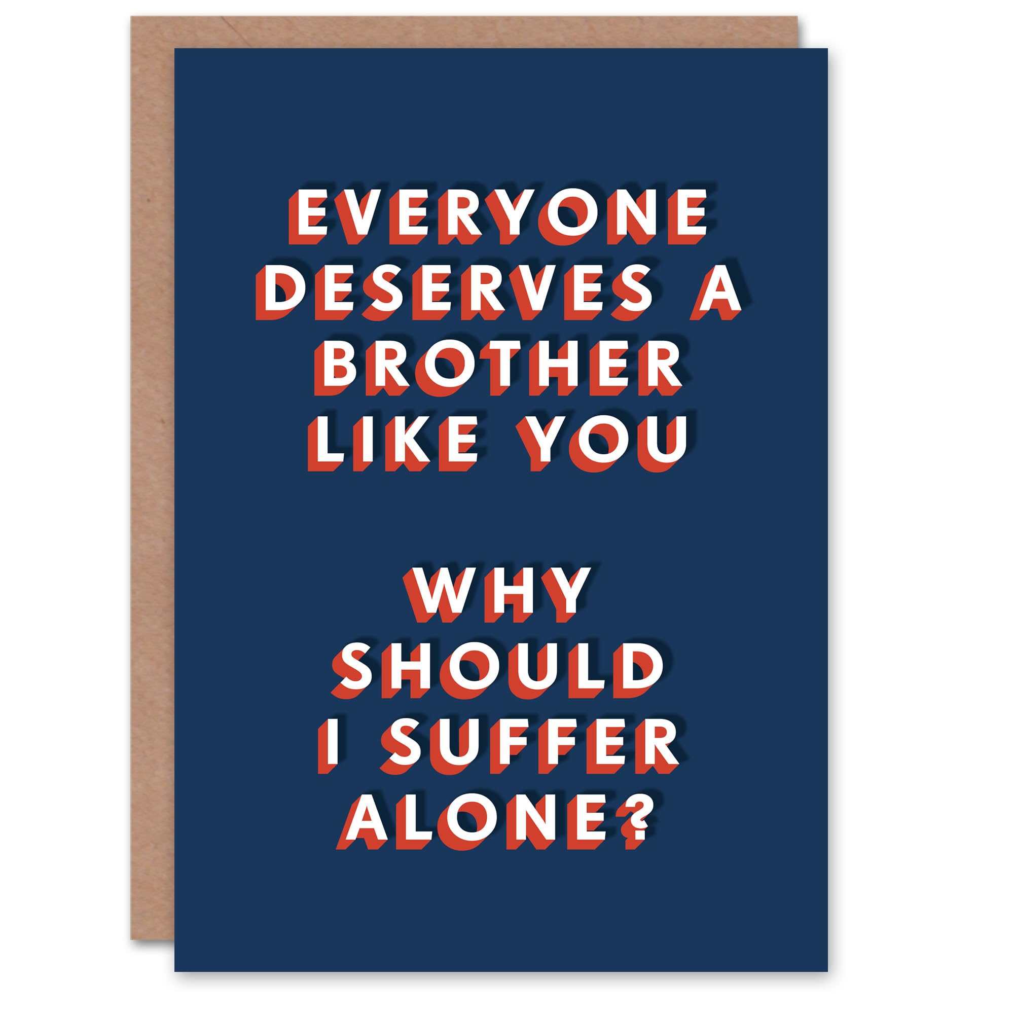 Artery8 Everyone Deserves a Brother Like You Funny For Him Birthday Card