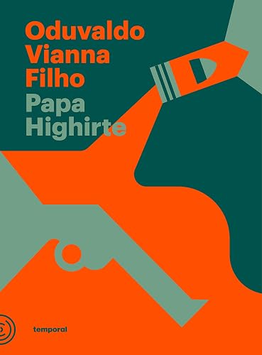 Papa Highirte (Coleção Oduvaldo Vianna Filho)