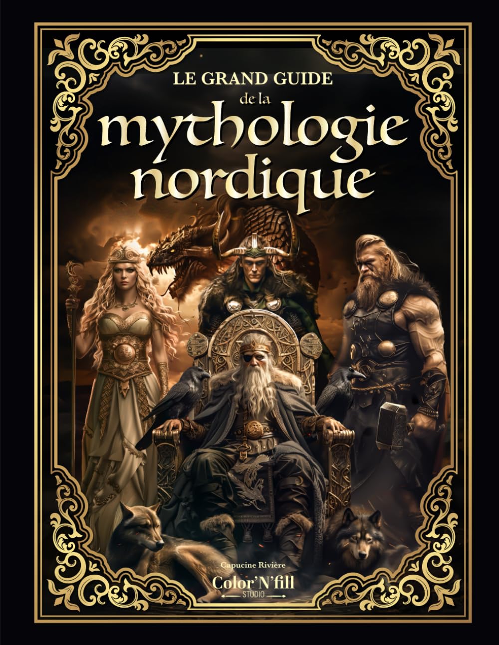 Le grand guide de la mythologie nordique: Un voyage épique à travers les légendes des dieux, des créatures mystiques et des héros nordiques