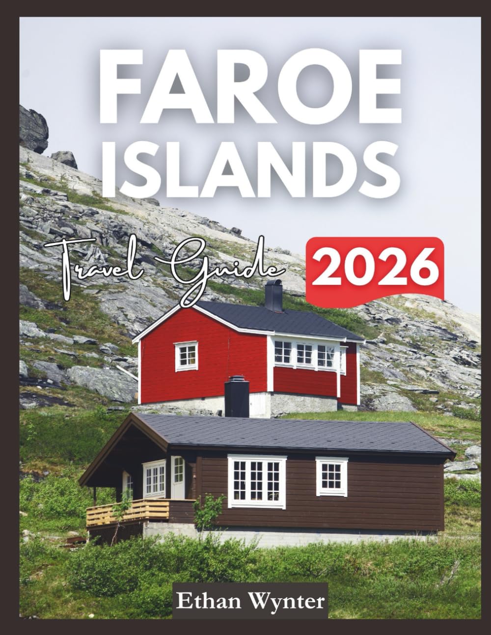 Faroe Islands Travel Guide 2026: "Essential Tips, Attractions, Local Experiences"