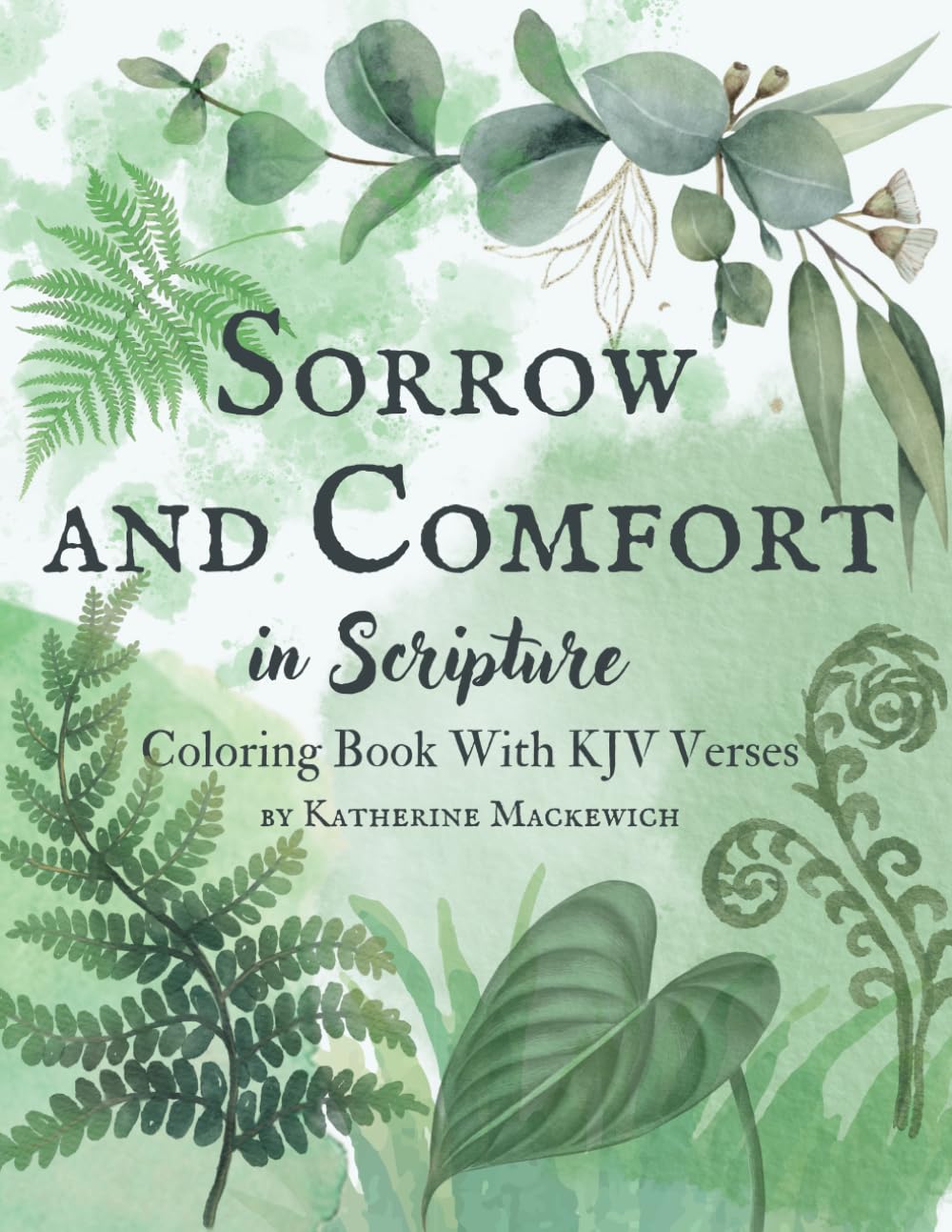 Sorrow and Comfort in Scripture: Coloring Book with KJV Verses (Coloring with KJV)