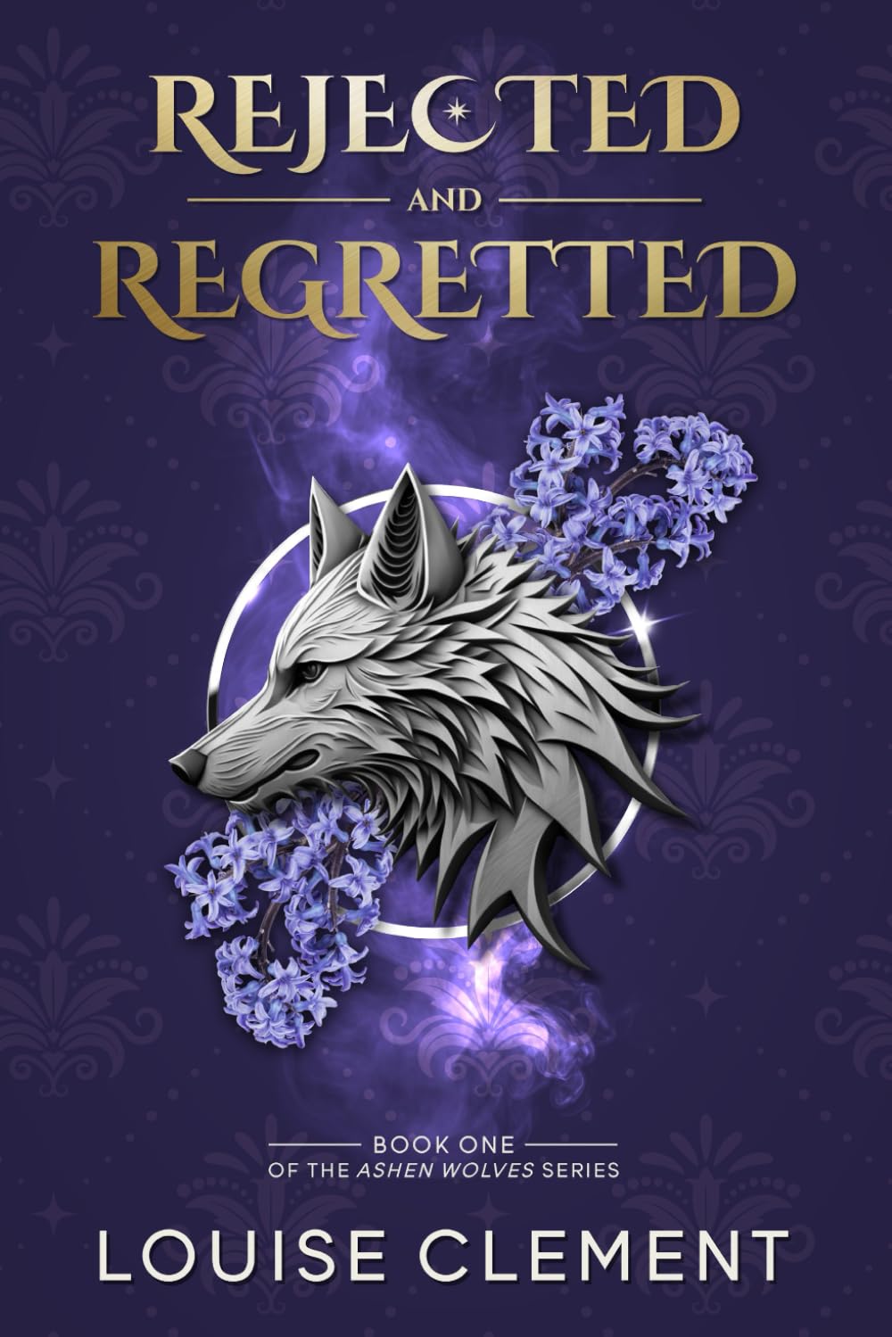 Rejected and Regretted: A Wolf Shifter Rejected Mate Romance: 1 (Ashen Wolves)