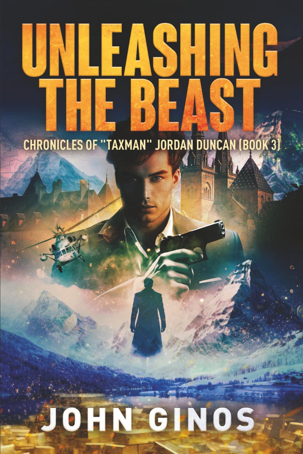 Unleashing the Beast: Exhilarating saga of Taxman Jordan Duncan continues in the dark world of international crime! (Chronicles of "TAXMAN" Jordan Duncan)