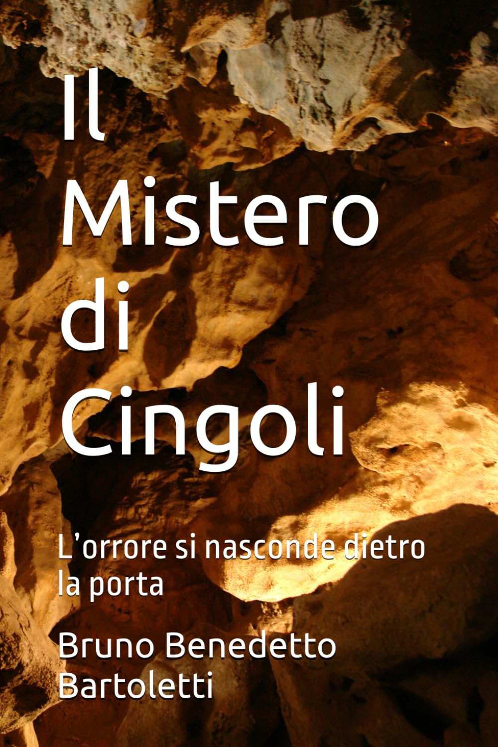 Il Mistero di Cingoli: L’orrore si nasconde dietro la porta: 16 (Romanzi, Racconti e Storie brevi)