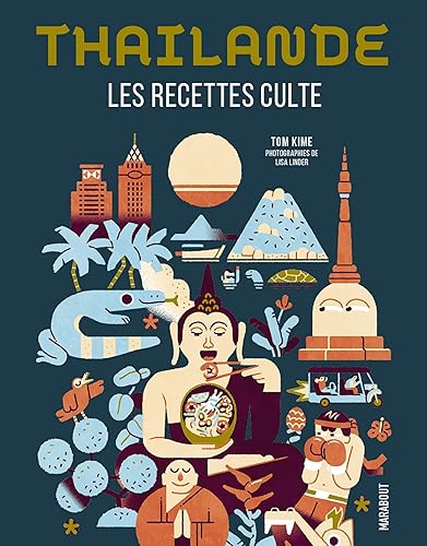 Les recettes culte - Thaïlande