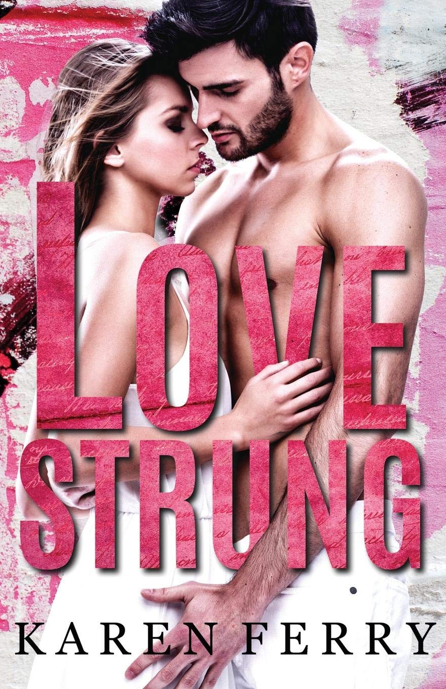 Lovestrung: A friends to lovers romance