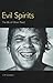 Evil Spirits: The Life of Oliver Reed