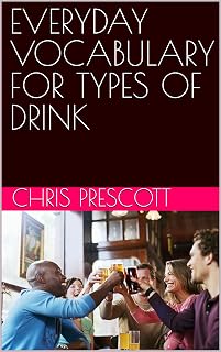 EVERYDAY VOCABULARY FOR TYPES OF DRINK