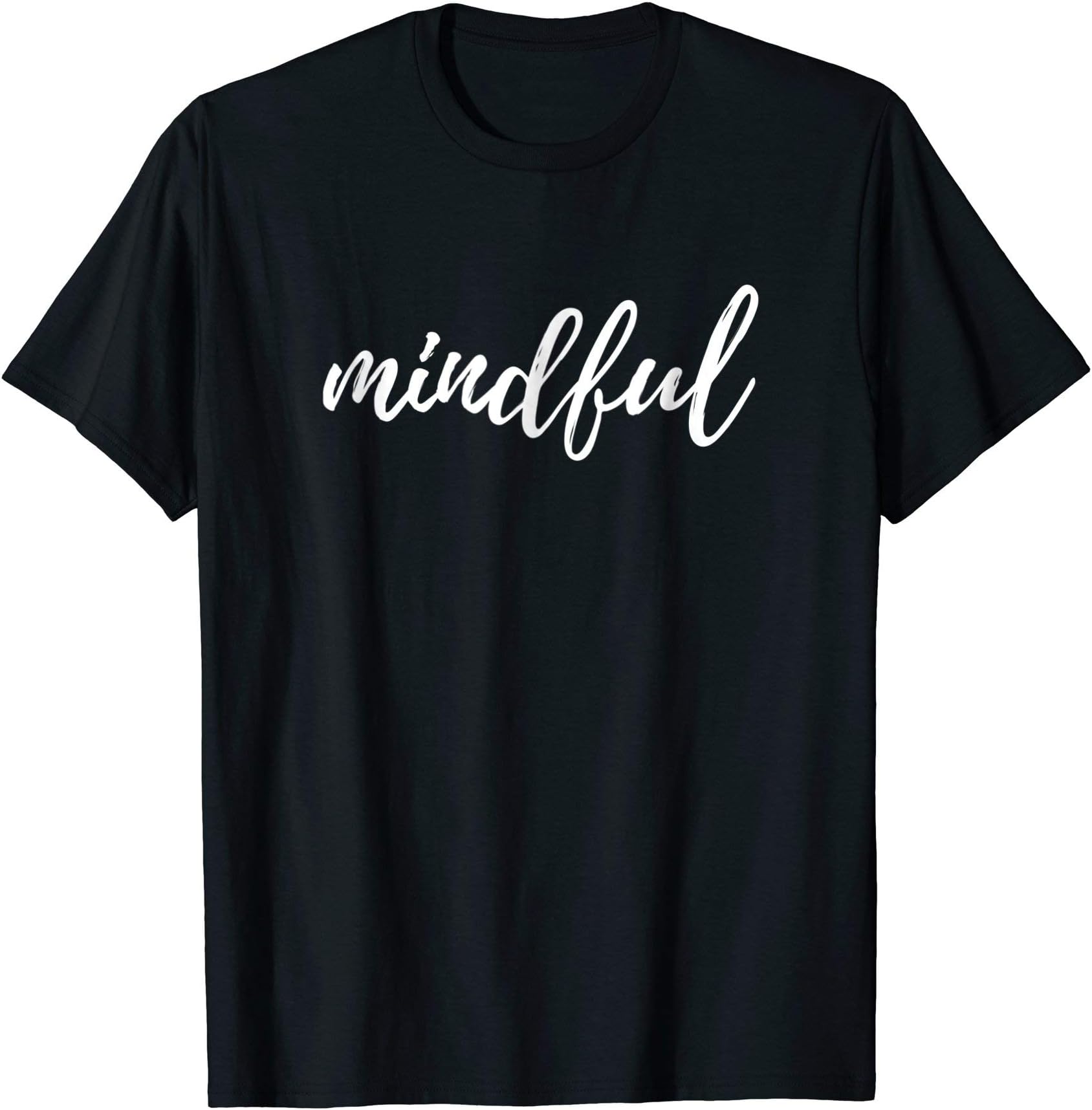 Mindful T Shirt T-Shirt