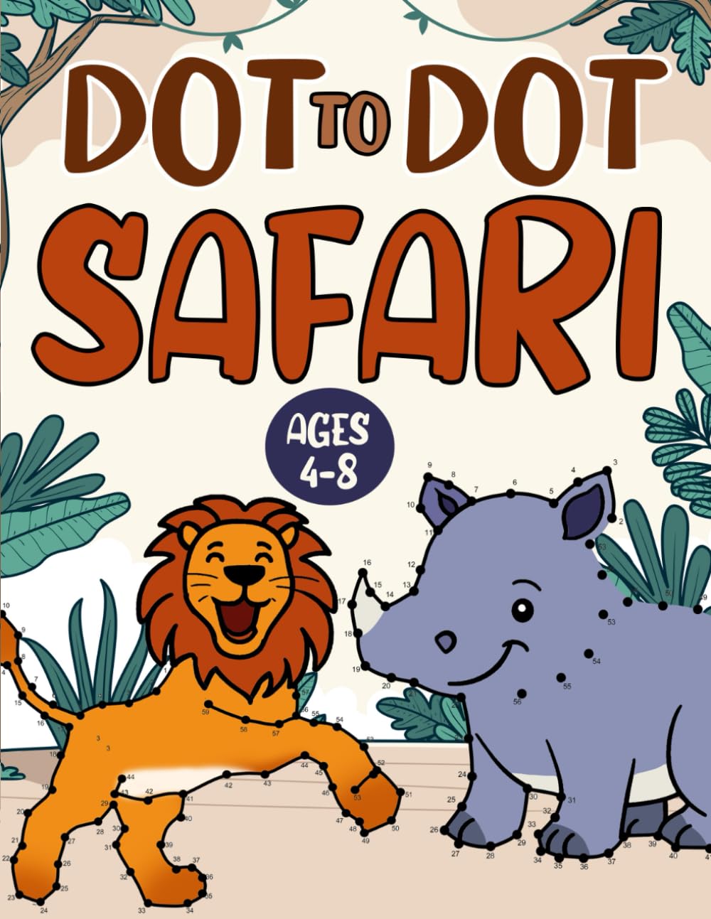 Dot-to-Dot Safari Adventure: Fun Animal Connect the Dots Puzzles for Kids - Ages 4-8 - Learn & Spell Animal Names (Dot-to-Dot Adventures)