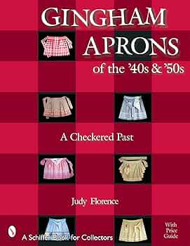 Gingham Aprons of the '40s & '50s: A Checkered Past