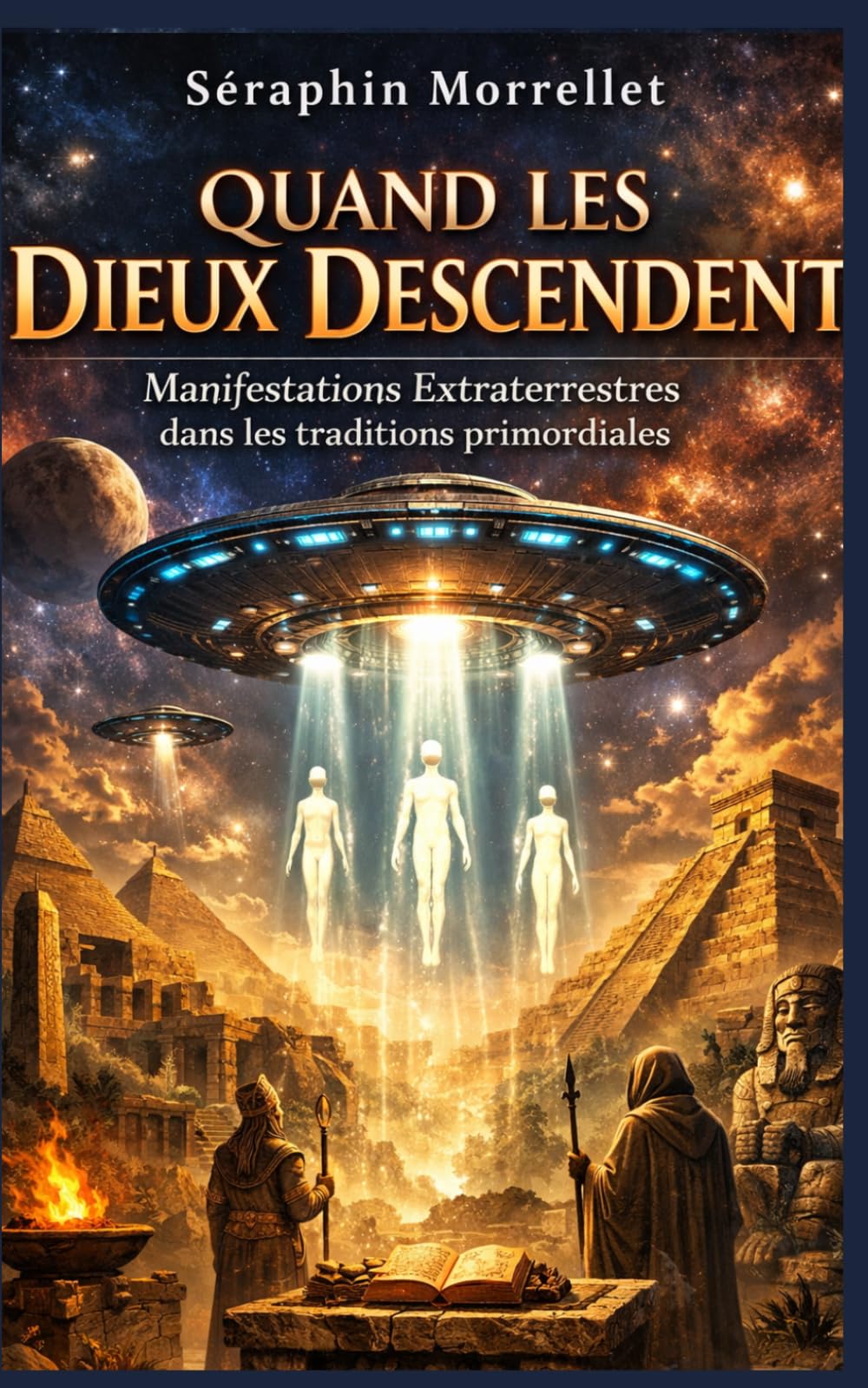 Quand les Dieux Descendent :: Manifestations Extraterrestres dans les traditions primordiales