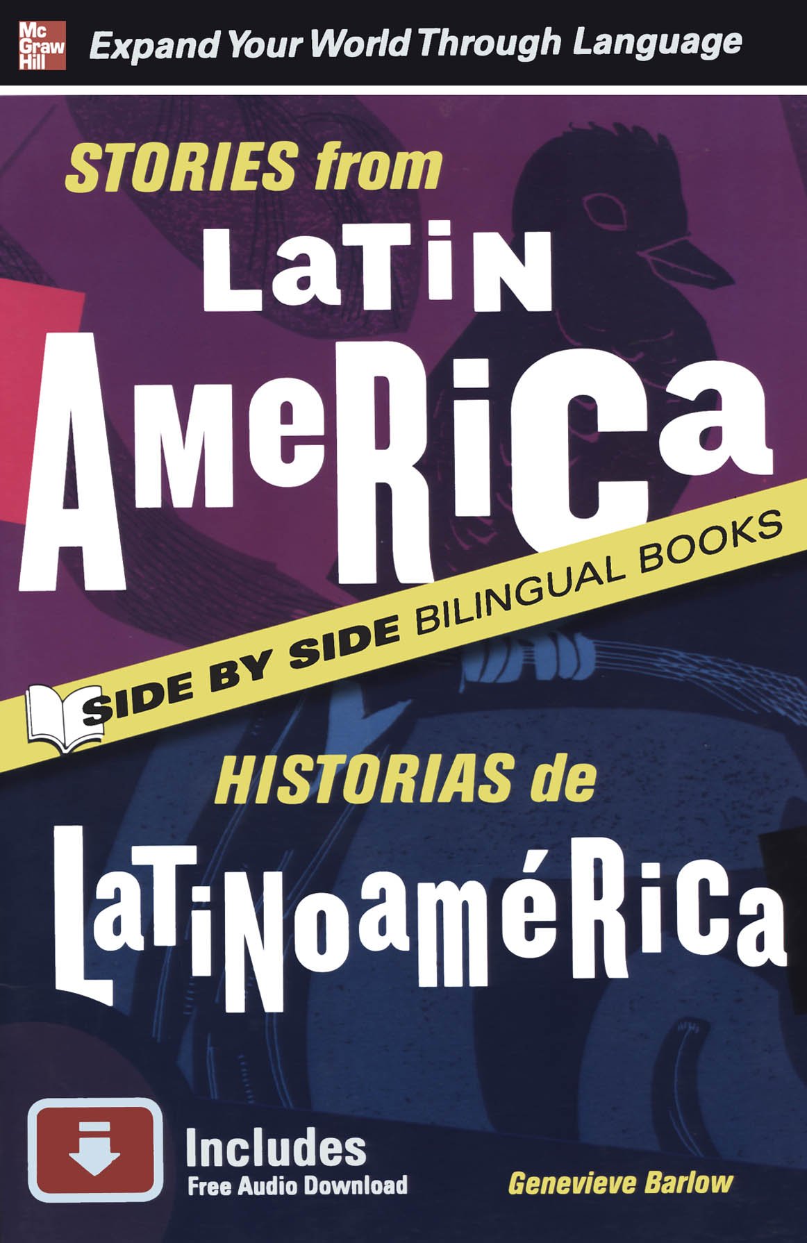 Stories from Latin America/Historias de Latinoamerica, Second Edition (Side by Side Bilingual Books)