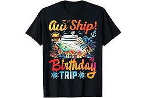 Aw Ship It's A Birthday Trip Birthday Cruise Vacation T-Shirt