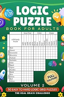 Logic Puzzle Book for Adults Volume 2: 50 Easy to Hard Logic Grid Puzzles - The Real Brain Challenge
