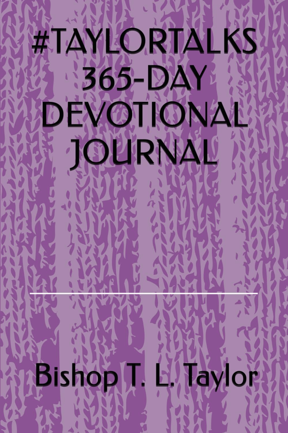 #TAYLORTALKS 362-DAY DEVOTIONAL JOURNAL