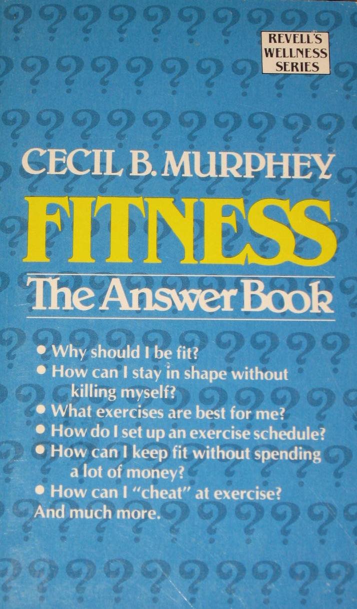Fitness The Answer Book Cecil B. Murphey 9780800784669