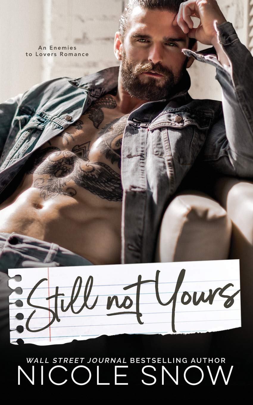 Still Not Yours: An Enemies to Lovers Romance (Enguard Protectors)