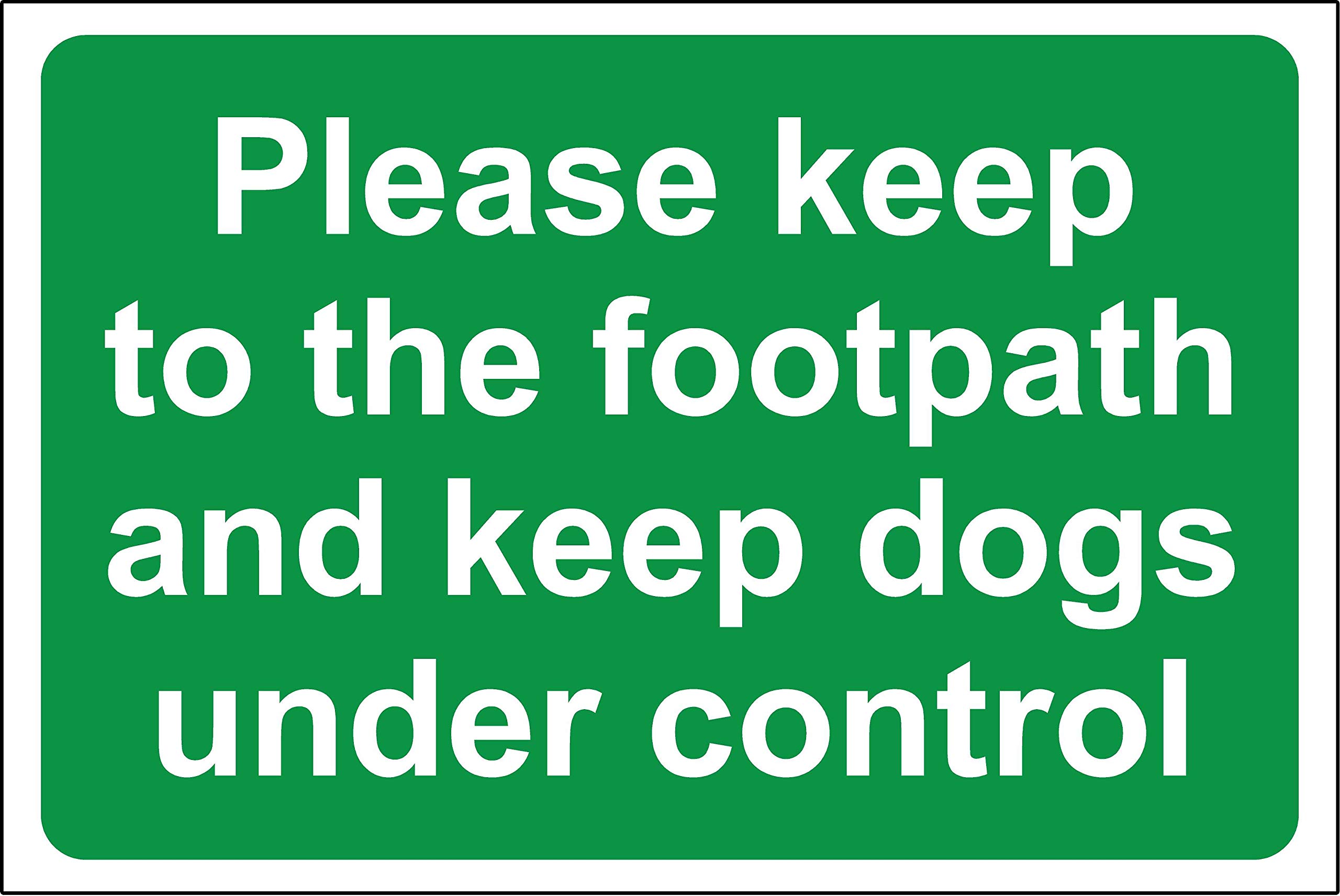 Kpcm Display Ltd Please Keep To The Footpath And Keep Dogs Under Control Sign - 1.2Mm Rigid Plastic 300Mm X 200Mm