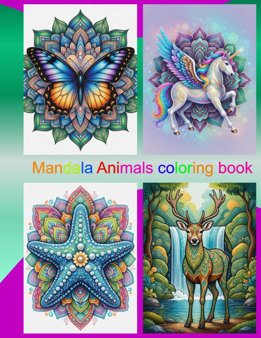 Mandala Animals Coloring Book for Adults: Stress Relief and Relaxation with Beautiful Animal Mandala Designs for Mindfulness and Creativity