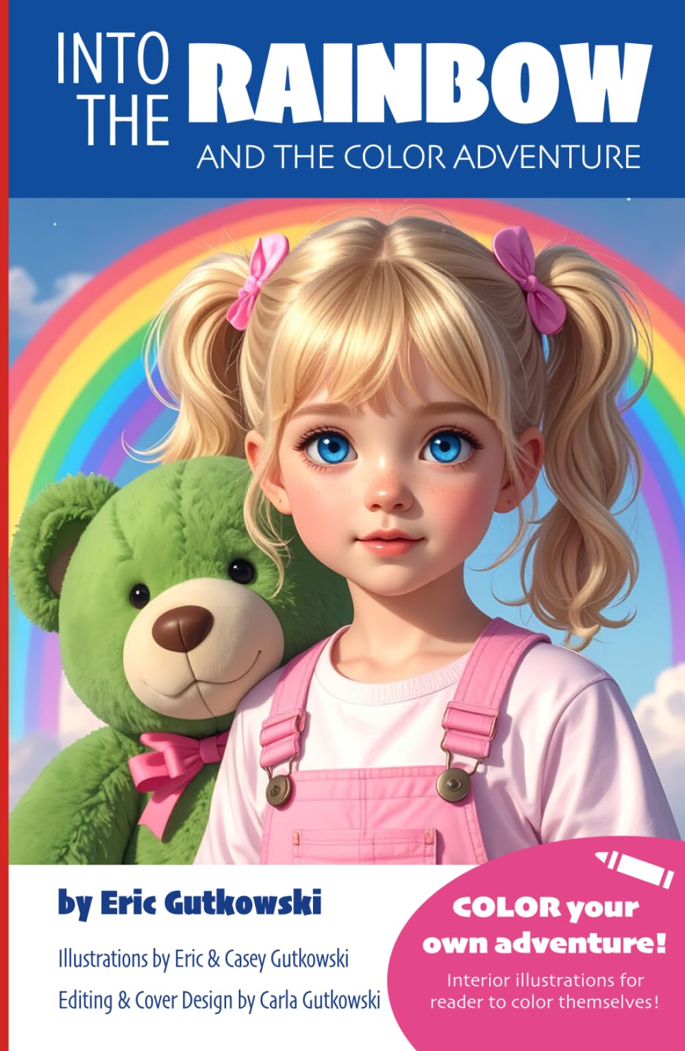 Into the Rainbow: and the Color Adventure