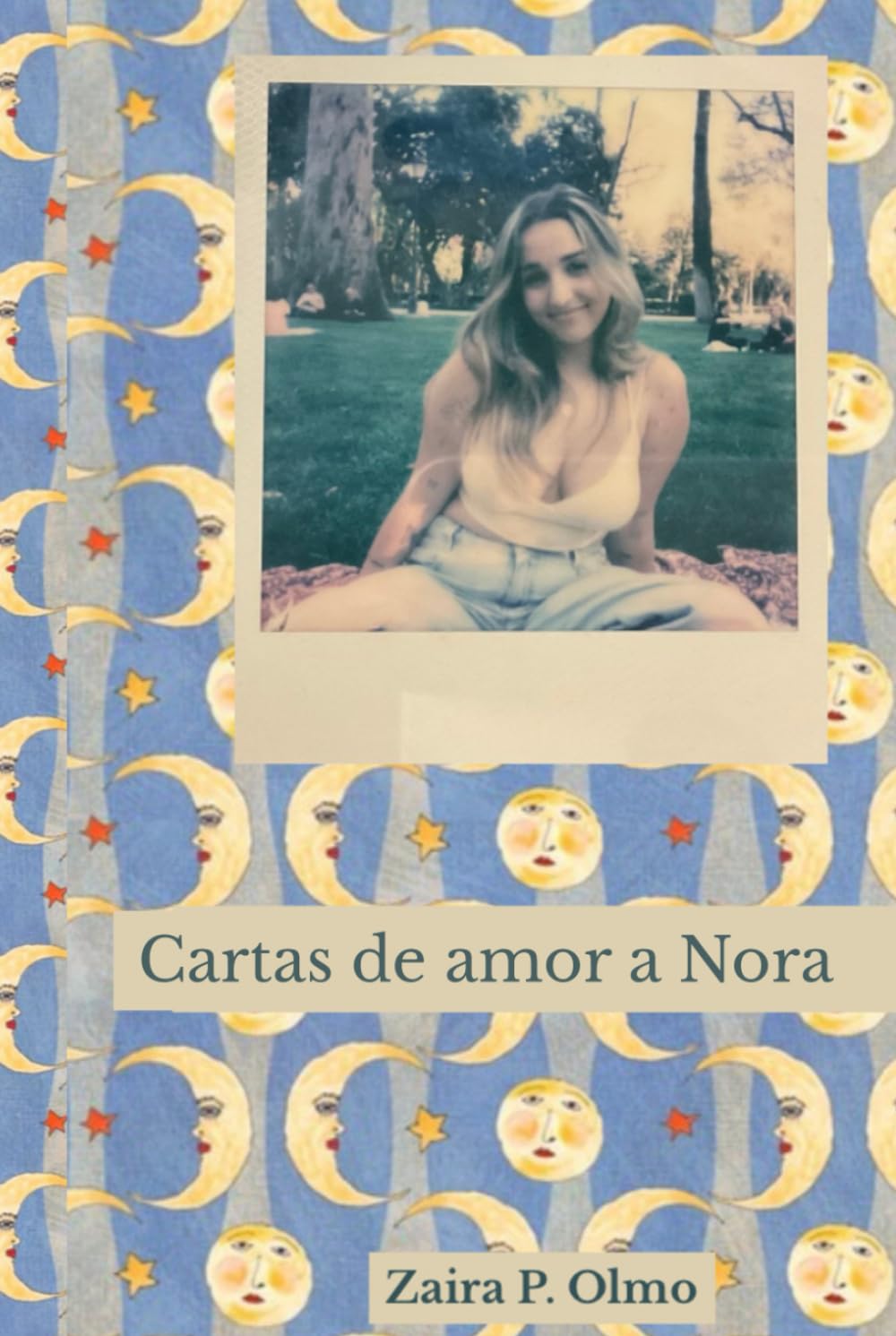 Cartas de amor a Nora: 13 poemas, 14 cartas y una obra teatral