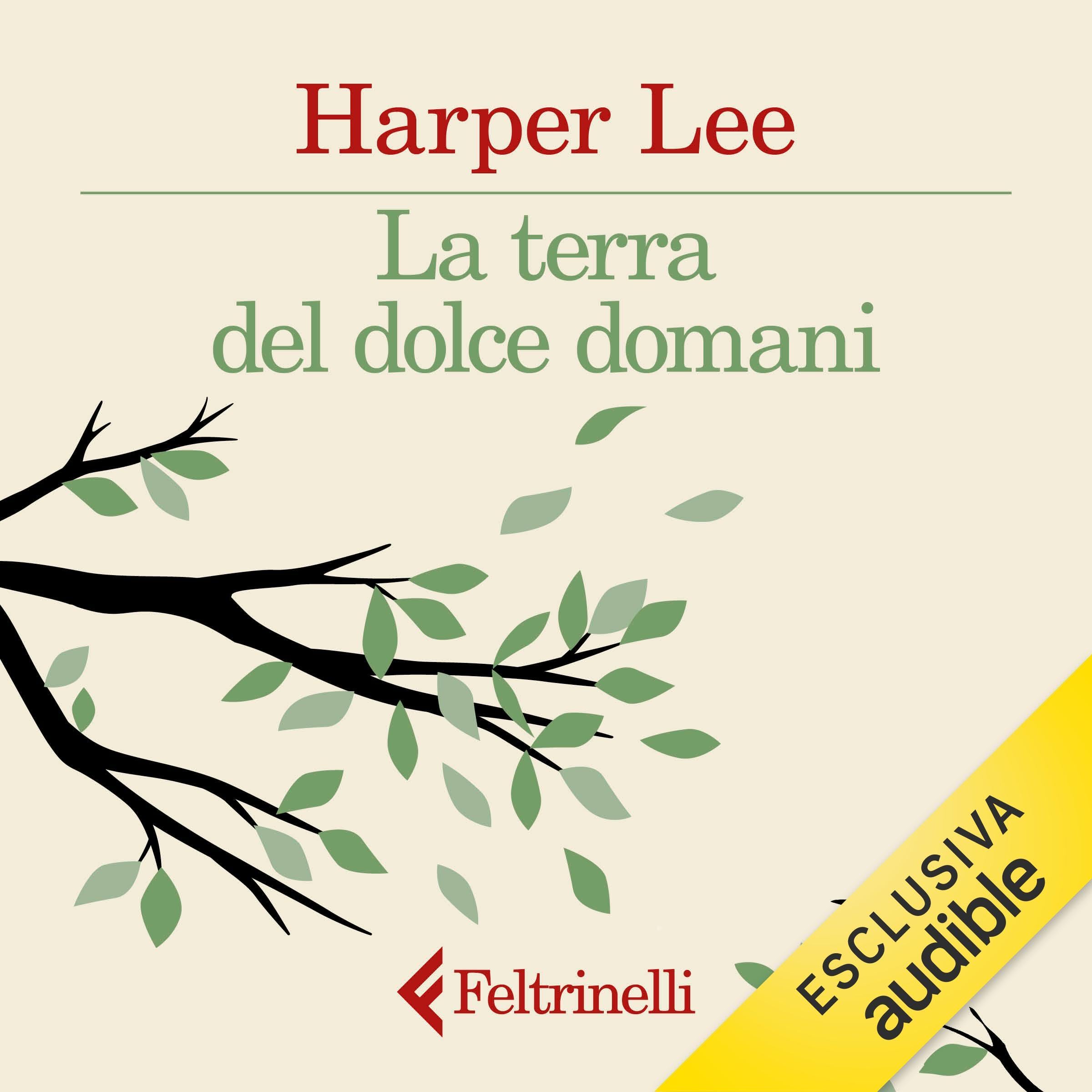 La terra del dolce domani