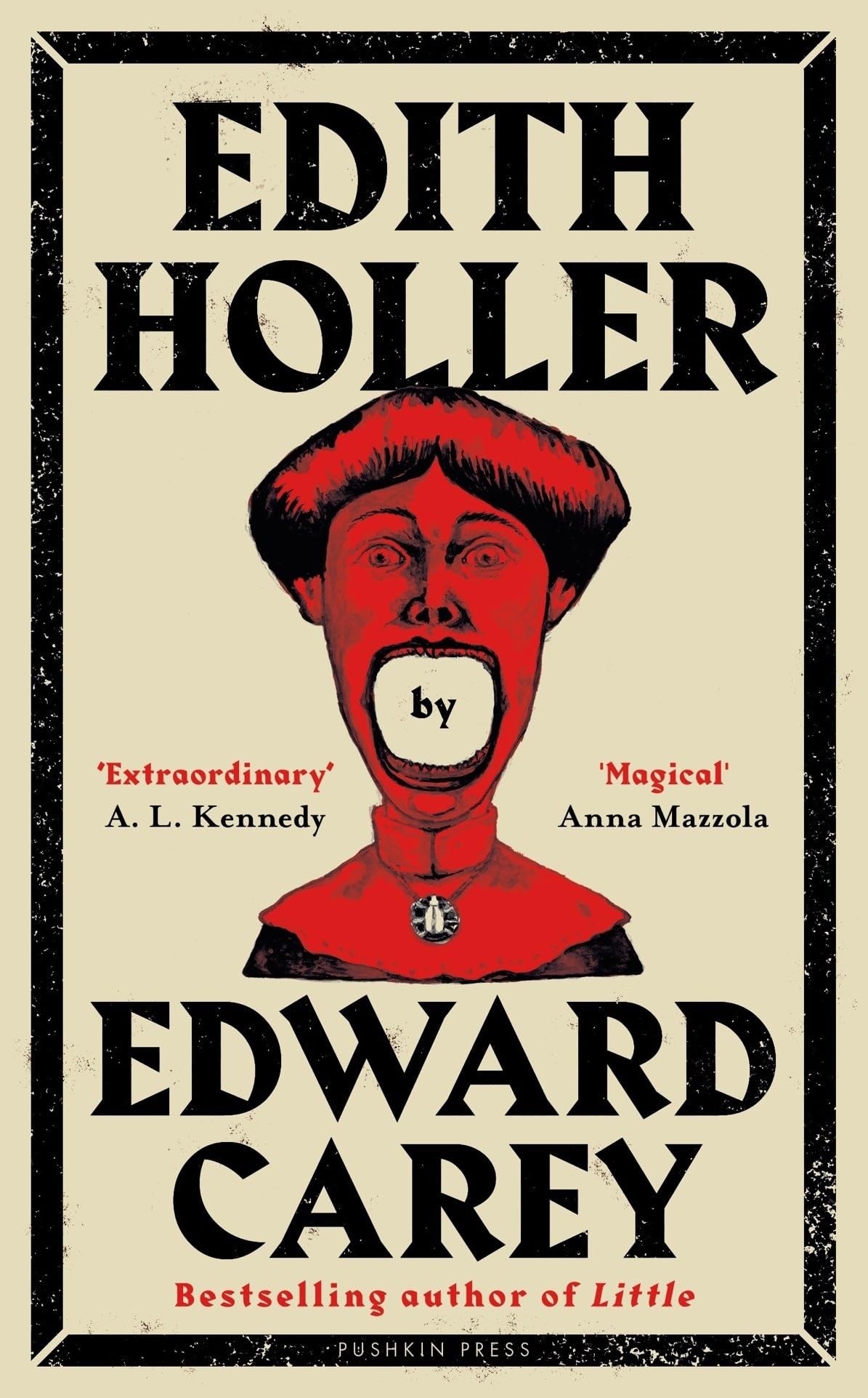 Edith Holler: by Edward Carey