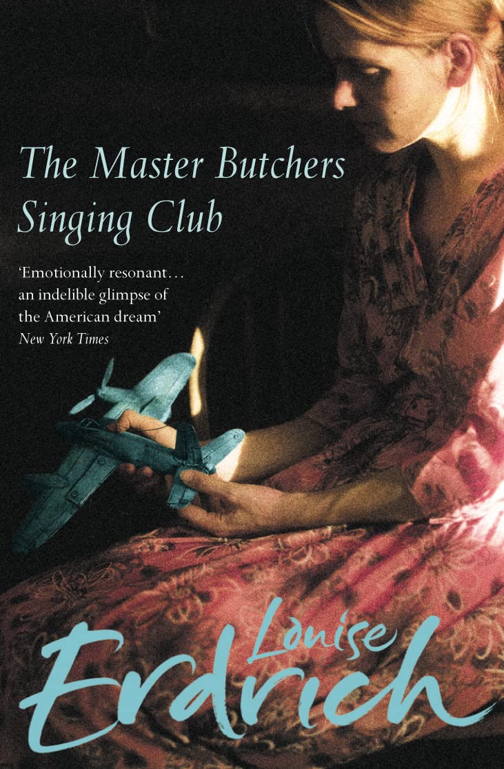 The Master Butchers Singing Club: A Compelling Historical Novel of Love and Loss in Twentieth Century America