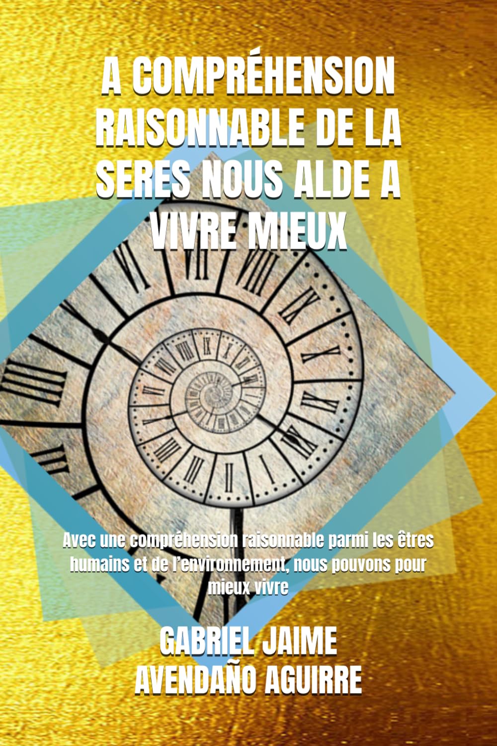 A COMPRÉHENSION RAISONNABLE DE LA SERES NOUS ALDE A VIVRE MIEUX: Avec une compréhension raisonnable parmi les êtres humains et de l’environnement, nous pouvons pour mieux vivre