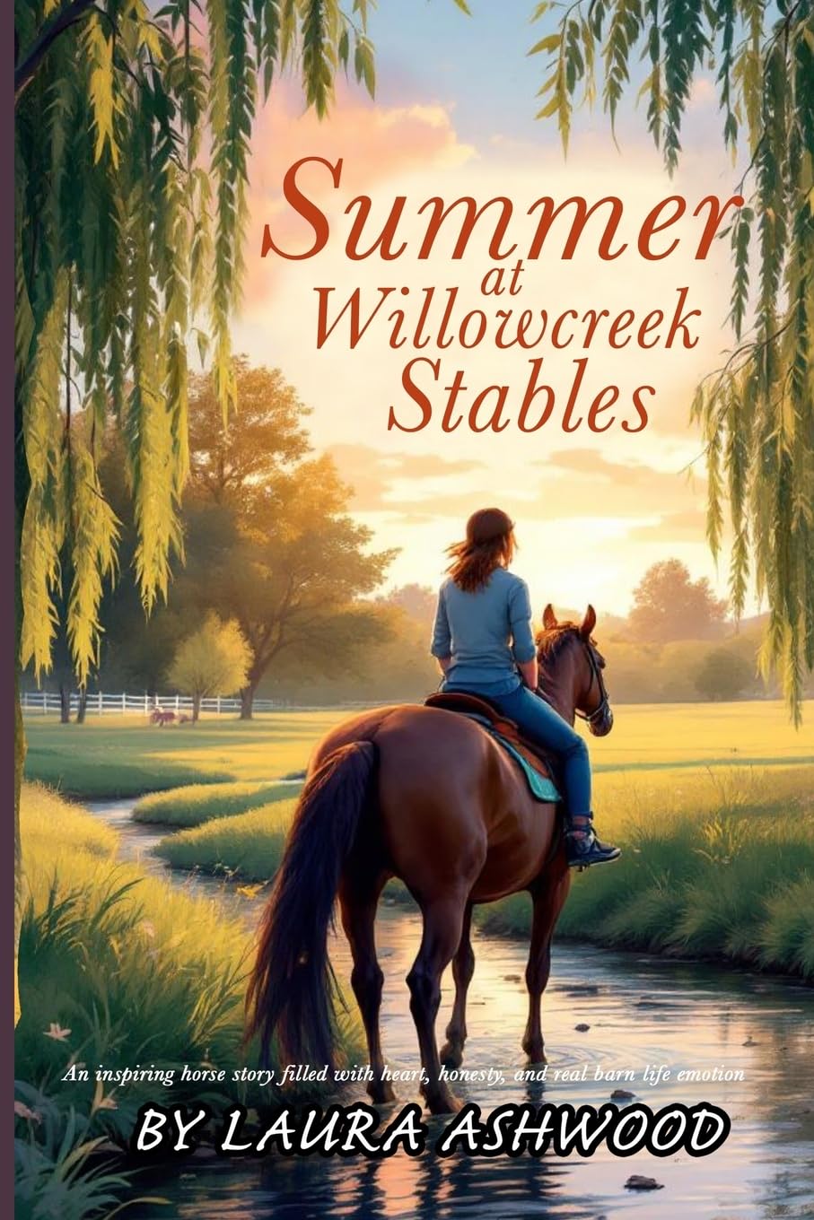 Summer at Willowcreek Stables ( A healing horse story; show jumping fiction): A Willowcreek Novel of Horses, Hope, and Quiet Strength (3)