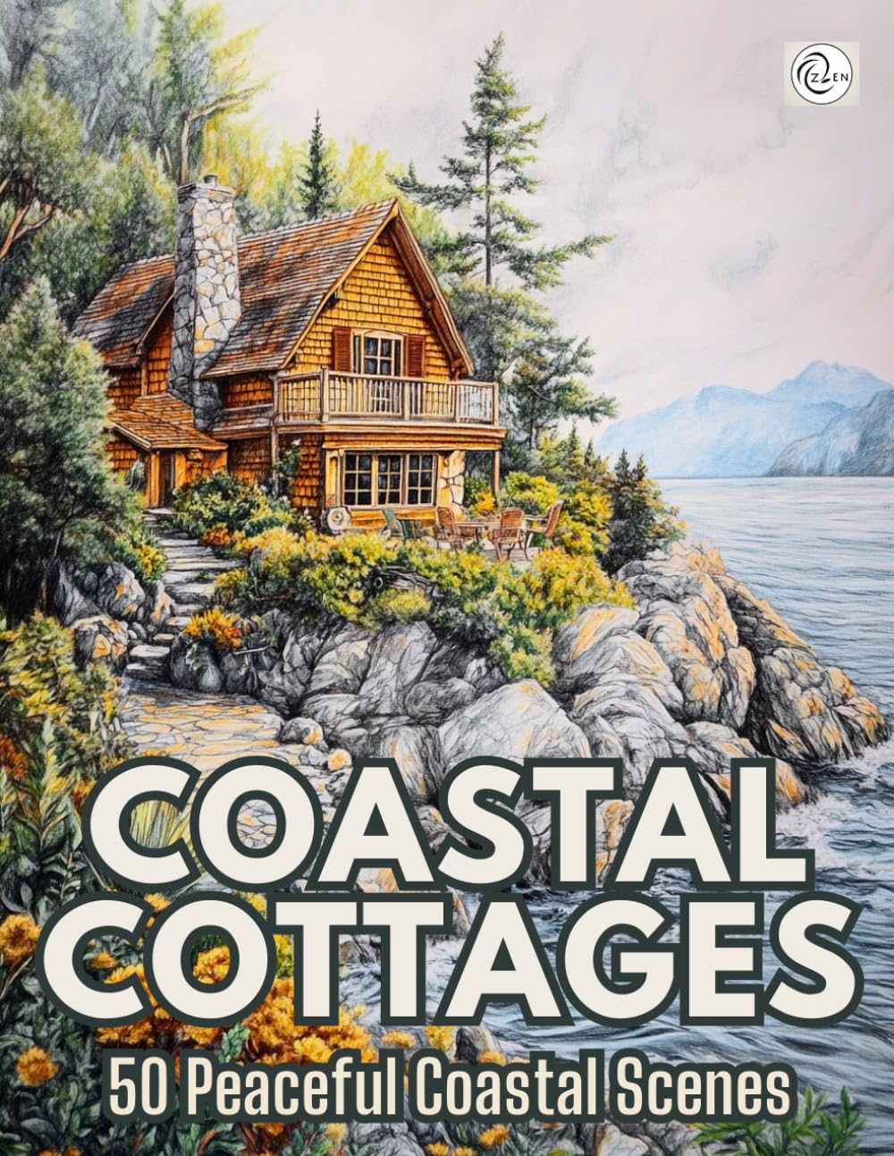 Coastal Cottages: 50 Peaceful Coastal Cottage Scenes for Relaxing Grayscale Coloring