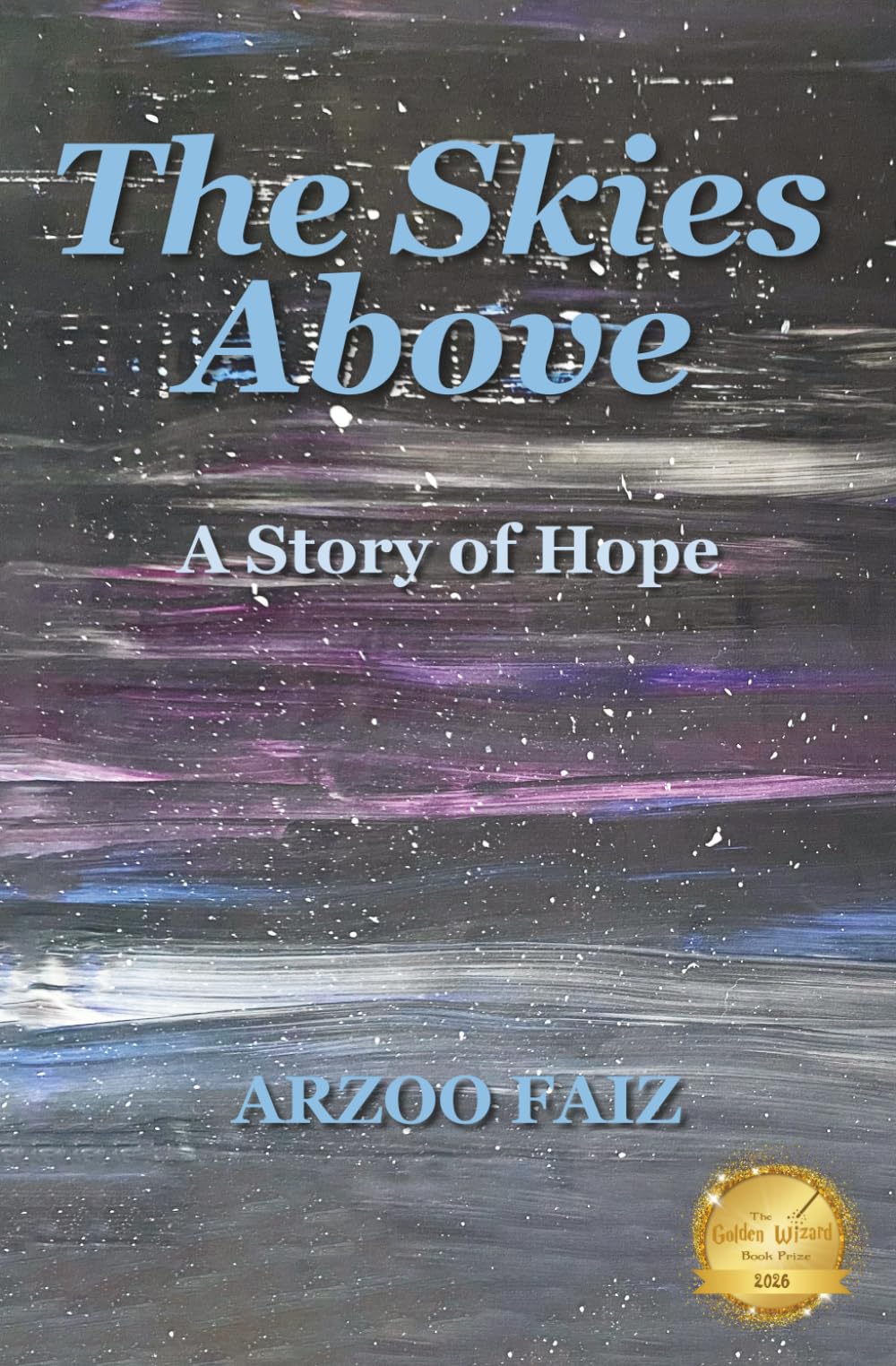 The Skies Above: A story of hope